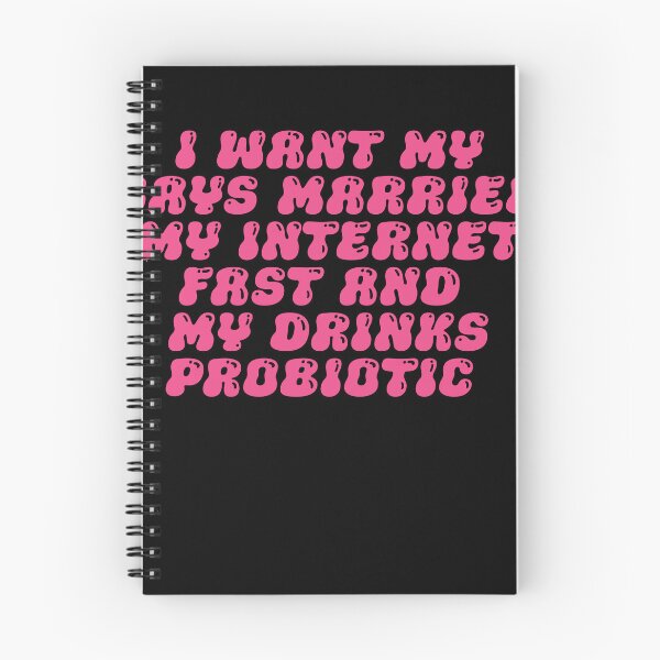 Item preview, I Want My Gays Married My Internet Fast And My Drinks Probiotic designed and sold by BritySpear.