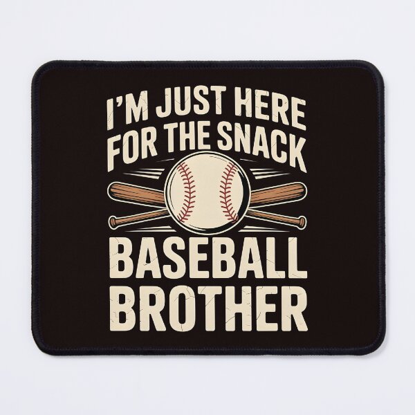 Item preview, I`m Just Here For The Snack Baseball Brother – Baseball Lover Brother Quote designed and sold by Redgiant87x.
