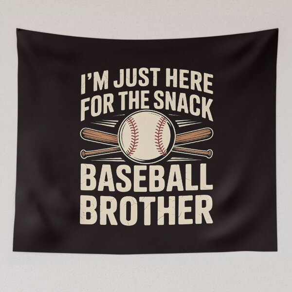 Item preview, I`m Just Here For The Snack Baseball Brother – Baseball Lover Brother Quote designed and sold by Redgiant87x.