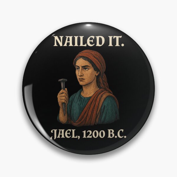Item preview, Nailed It Jael 1200 B.C. designed and sold by culturecute.