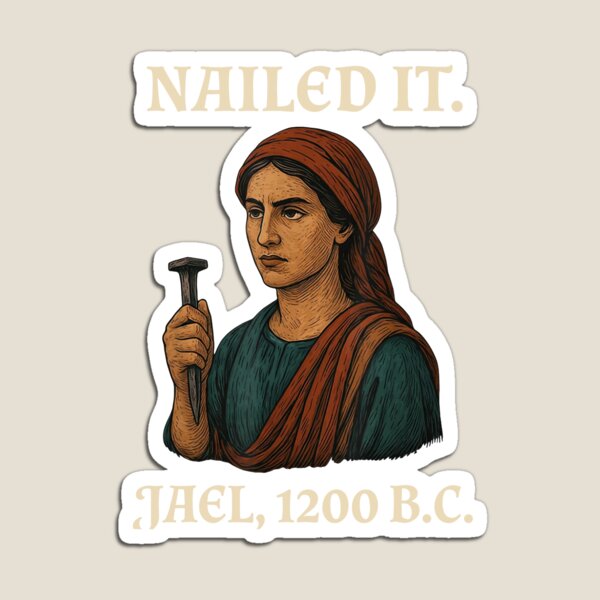 Item preview, Nailed It Jael 1200 B.C. designed and sold by culturecute.