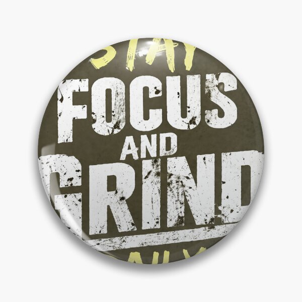 Item preview, Stay Focus and Grind Daily designed and sold by kirevon.