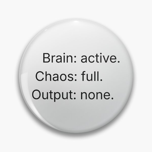 Item preview, Mind Signals Minimal Text Design – Brain: Active Chaos Full Output None Typography designed and sold by ArtivaNest.