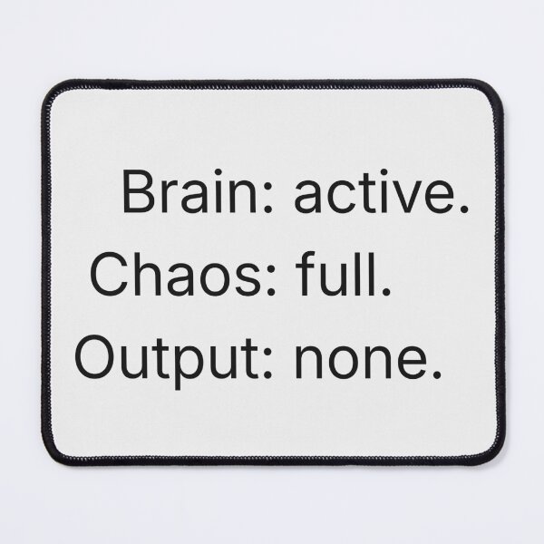 Item preview, Mind Signals Minimal Text Design – Brain: Active Chaos Full Output None Typography designed and sold by ArtivaNest.