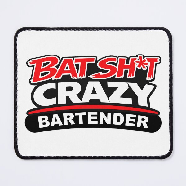 Item preview, BATSHIT CRAZY BARTENDER designed and sold by BSCI Designs.