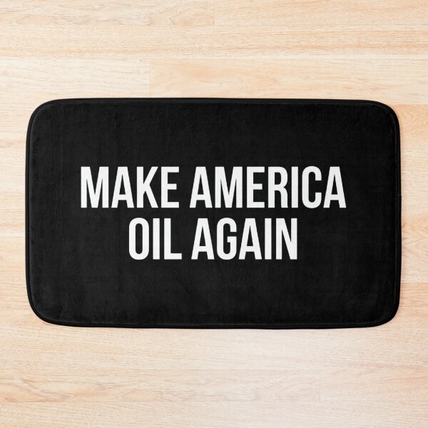 Item preview, Make America Oil Again designed and sold by WitzkeCPH.