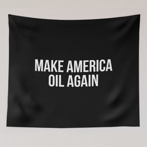 Item preview, Make America Oil Again designed and sold by WitzkeCPH.