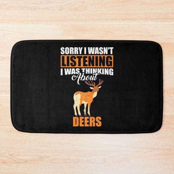 Item preview, Sorry I wasn't Listening Thinking About Deers  designed and sold by GabbyKash.
