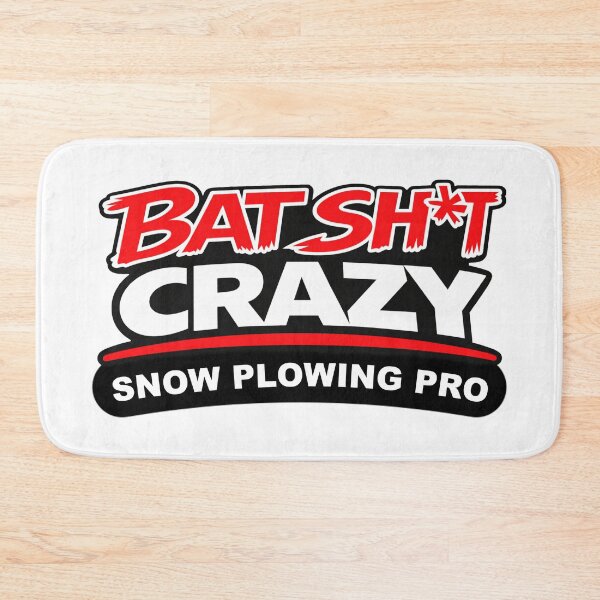 Item preview, BatShit Crazy Snow Plowing Pro designed and sold by BSCI Designs.
