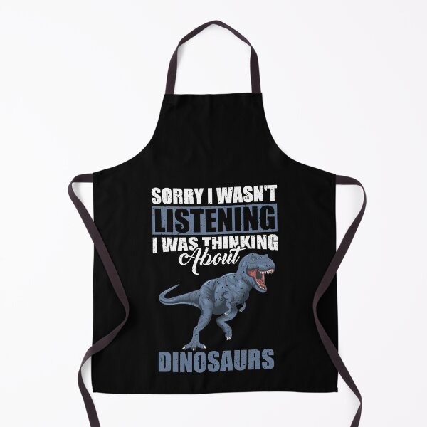 Item preview, Sorry I wasn't Listening Thinking About Dinosaurs designed and sold by GabbyKash.