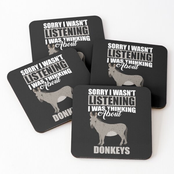 Item preview, Sorry I wasn't Listening Thinking About Donkeys  designed and sold by GabbyKash.