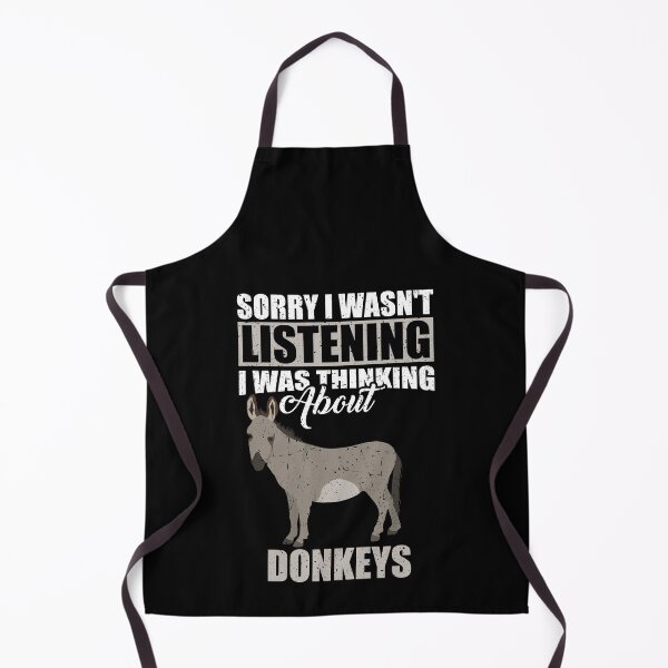 Item preview, Sorry I wasn't Listening Thinking About Donkeys  designed and sold by GabbyKash.