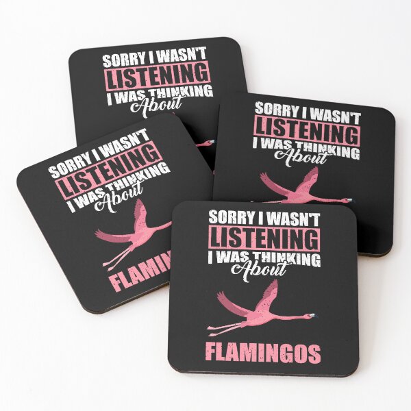 Item preview, Sorry I wasn't Listening Thinking About Flamingos  designed and sold by GabbyKash.