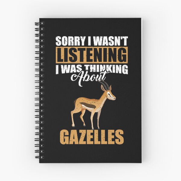 Item preview, Sorry I wasn't Listening Thinking About Gazelles designed and sold by GabbyKash.