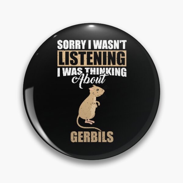 Item preview, Sorry I wasn't Listening Thinking About Gerbils  designed and sold by GabbyKash.