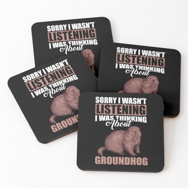 Item preview, Sorry I wasn't Listening Thinking About Groundhog designed and sold by GabbyKash.