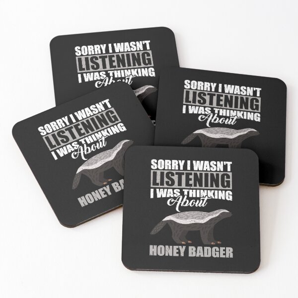 Item preview, Sorry I wasn't Listening Thinking About Honey Badger designed and sold by GabbyKash.
