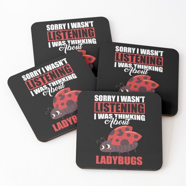 Item preview, Sorry I wasn't Listening Thinking About Ladybugs  designed and sold by GabbyKash.