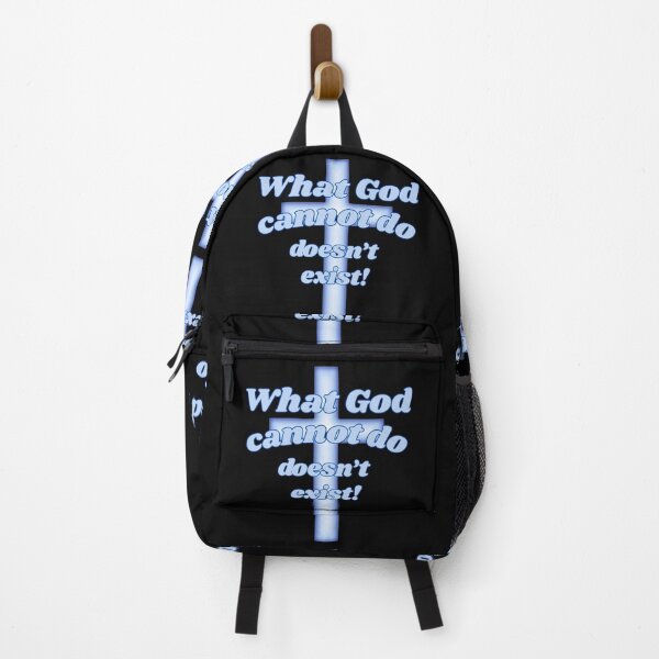 Item preview, What God cannot do doesn’t exist! designed and sold by Kid Wits Ink  "Wise enough to leave a lasting impression!".