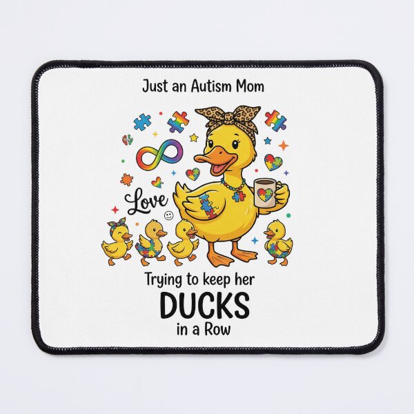 Item preview, Just an Autism Mom Trying to Keep Her Ducks in a Row Cute Supportive Design designed and sold by Winarrts.