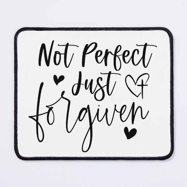 Item preview, Not Perfect Just Forgiven designed and sold by DomburgMerch.
