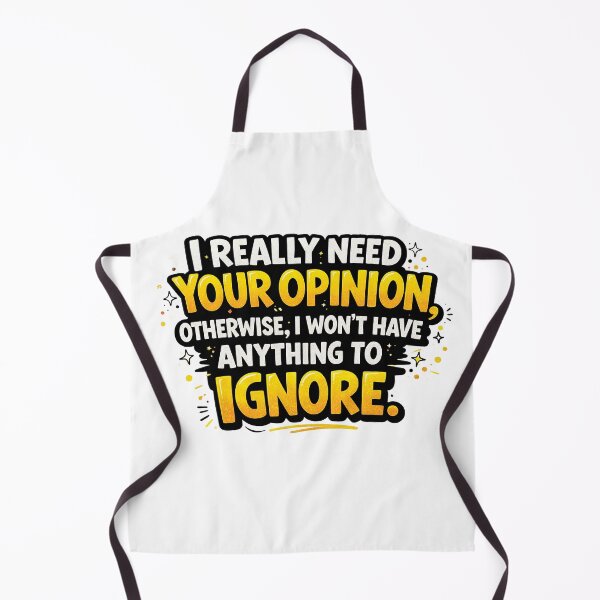 Item preview, I Really Need Your Opinion Funny Sarcastic Quote Design designed and sold by Gold Turtle Lina.