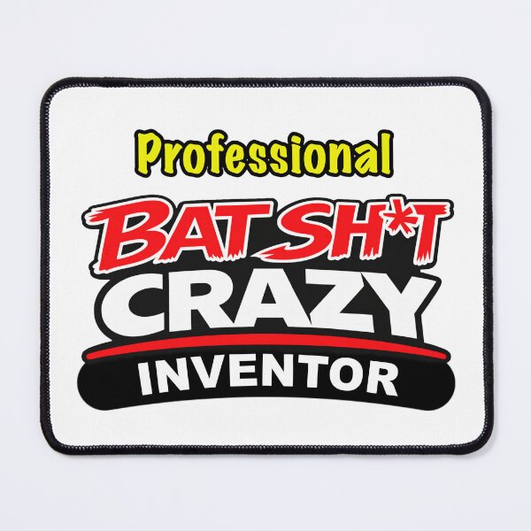Item preview, Professional BatShit Crazy Inventor designed and sold by BSCI Designs.