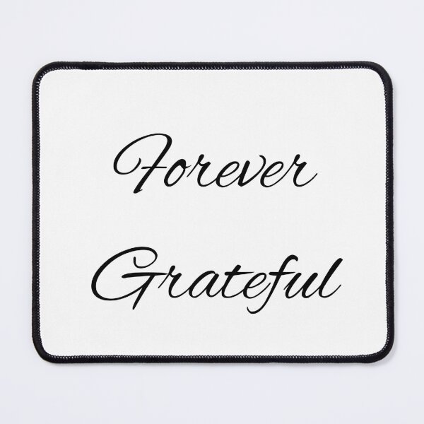 Item preview, Forever Grateful Inspirational Appreciation Gift designed and sold by Patina & Pixel.