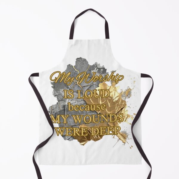 Item preview, My Worship Is Loud Because My Wounds Were Deep The Strength Hidden in Scars designed and sold by MerchlyMike.