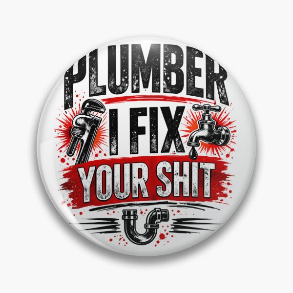 Item preview, Plumber I Fix Your Shit – Funny Plumber Design designed and sold by SzyMazDesign.