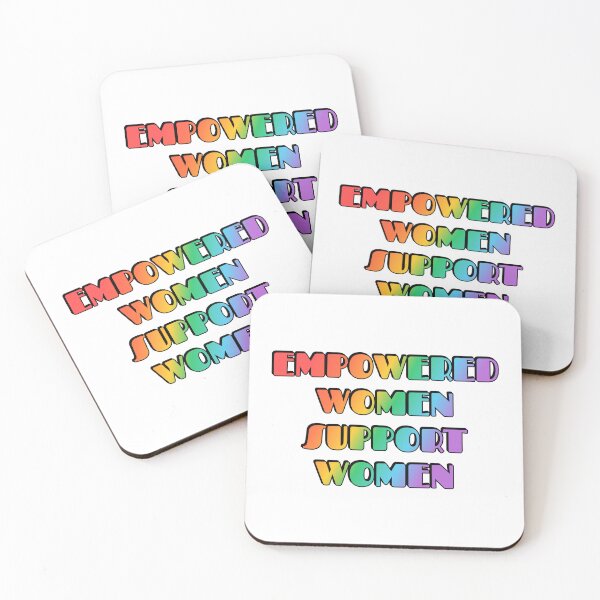 Item preview, Empowered Women Support Women  designed and sold by Inspirationmotivation.