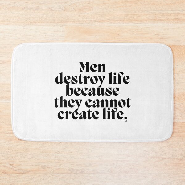 Item preview, Men destroy life because they cannot create life. designed and sold by Finds.