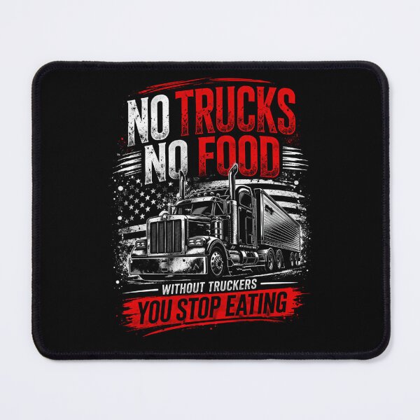 Item preview, No Trucks No Food – Truck Driver Trucker Design designed and sold by SzyMazDesign.