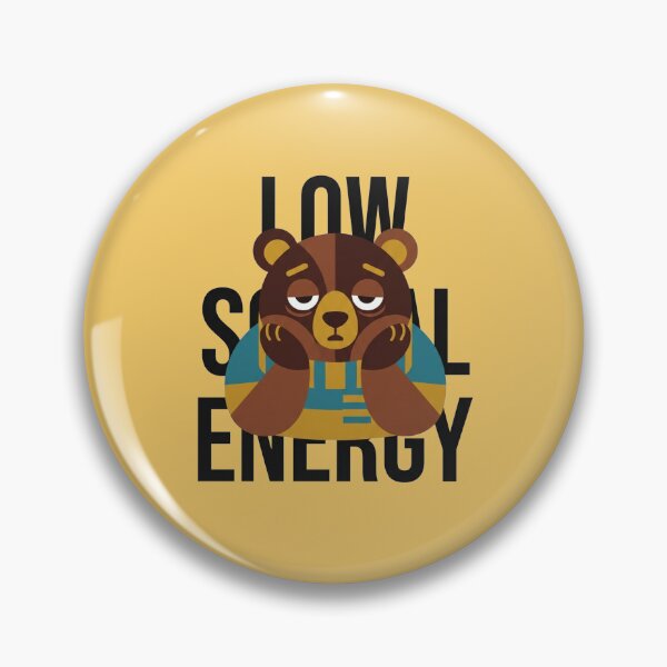 Item preview, Low Social Energy Introvert Bear Design designed and sold by Quiet Mode Studio.