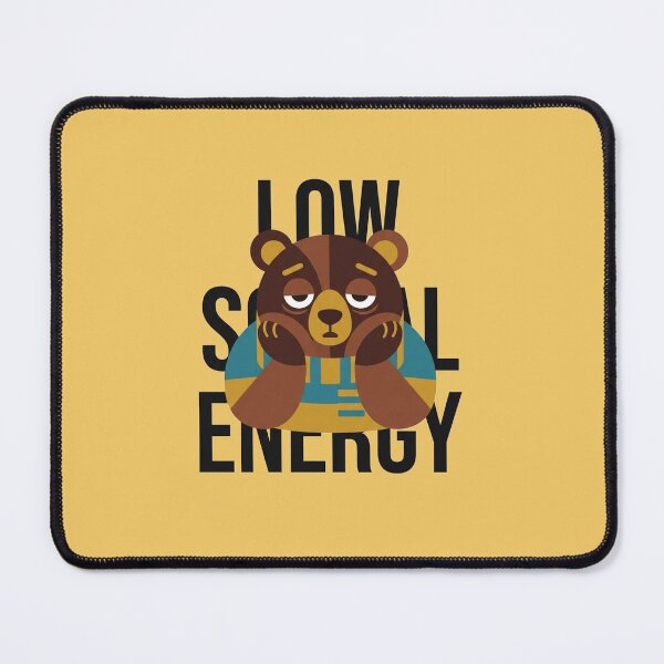 Item preview, Low Social Energy Introvert Bear Design designed and sold by Quiet Mode Studio.