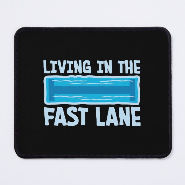 Item preview, Life In The Fast Lane Funny Swimmer Swimming Quote designed and sold by shirt-o-mat.