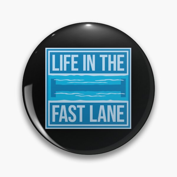 Item preview, Life In The Fast Lane Funny Swimmer Swimming Quote designed and sold by shirt-o-mat.