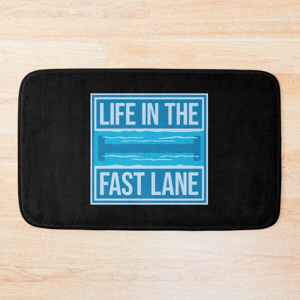 Item preview, Life In The Fast Lane Funny Swimmer Swimming Quote designed and sold by shirt-o-mat.