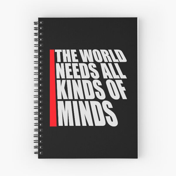 Item preview, The World Needs All Kinds Of Minds Inspiring Quote designed and sold by shirt-o-mat.