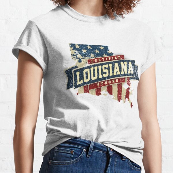  Louisiana T-Shirt Louisiana Strong Home State Shirt