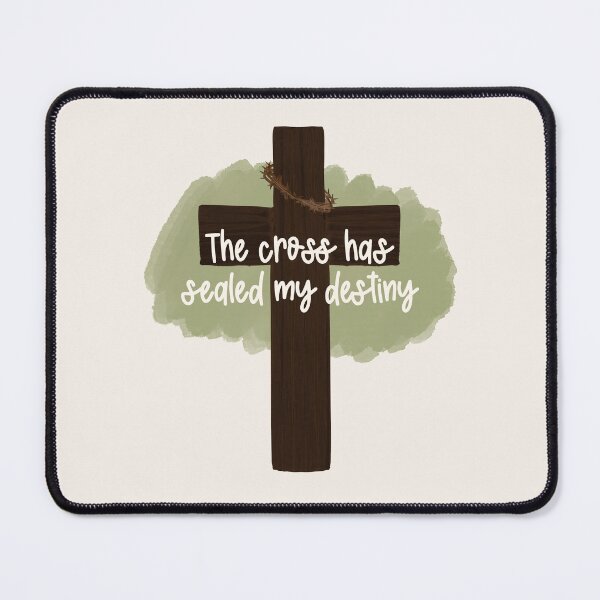 Item preview, Cross has Sealed my Destiny designed and sold by Willow & Grace Designs.