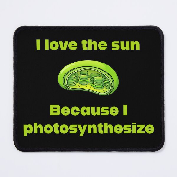 Item preview, I love the sun because I photosynthesize designed and sold by Dr Chieh's Designs.