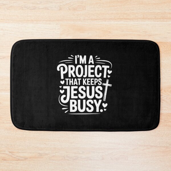 Item preview,  I'm a project that keeps Jesus busy designed and sold by jkrphoto.