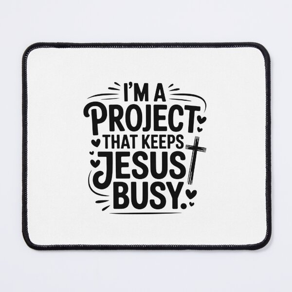 Item preview, I'm a project that keeps Jesus busy designed and sold by jkrphoto.