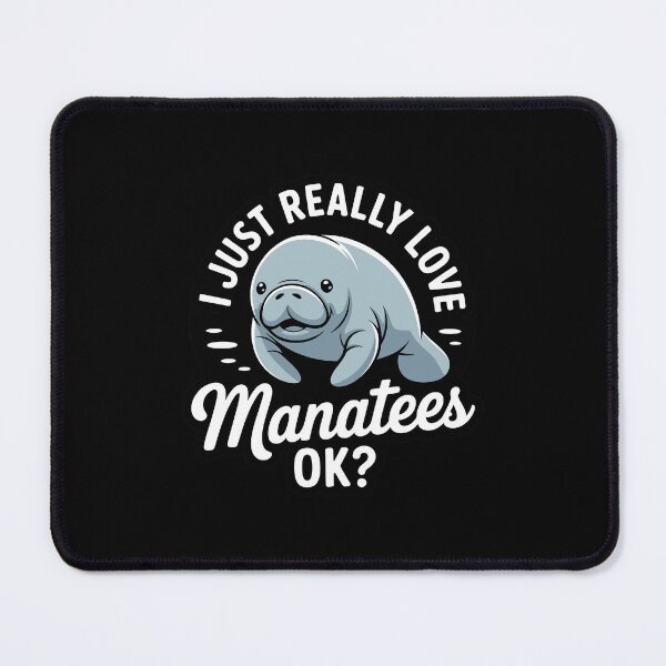 Item preview, I just really love manatees OK designed and sold by jkrphoto.