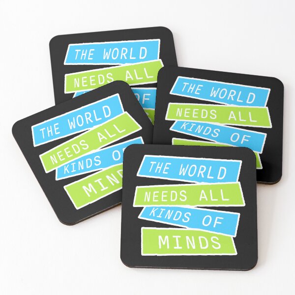 Item preview, The World Needs All Kinds Of Minds Inspiring Quote designed and sold by shirt-o-mat.