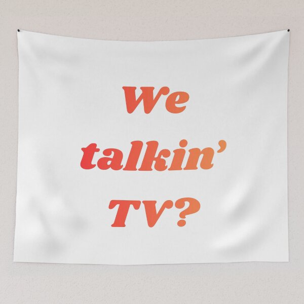 Item preview, We talkin' TV? designed and sold by Pop, Culture and Stuff.
