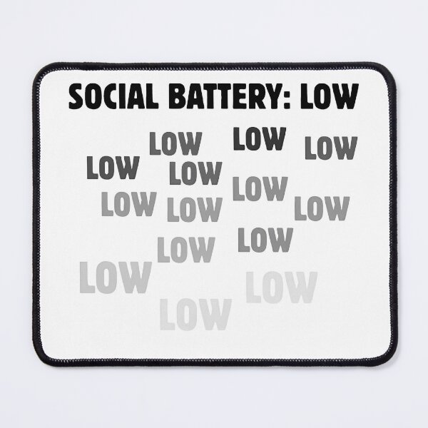 Item preview, Social Battery Low Fading Typography Introvert Quote designed and sold by DOROTA-0909.