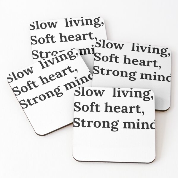 Item preview, Slow Living, Soft Heart, Strong Mind Minimalist Quote designed and sold by CozyMomTees.