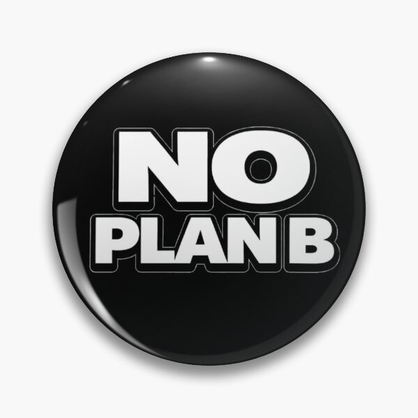 Artikelvorschau, „Kein Plan B“-Motivationszitat-Shirt entworfen und verkauft von Papier Atelier Art.